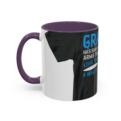 Grandpa has ears that truly listen arms that always hold-02 — Accent Mug 11/15oz