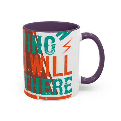 If you donΓÇÖt know where you are going (2) — Accent Mug 11/15oz