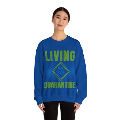 living my best quarantine-01 — Unisex Heavy Blend Crewneck (G18000)