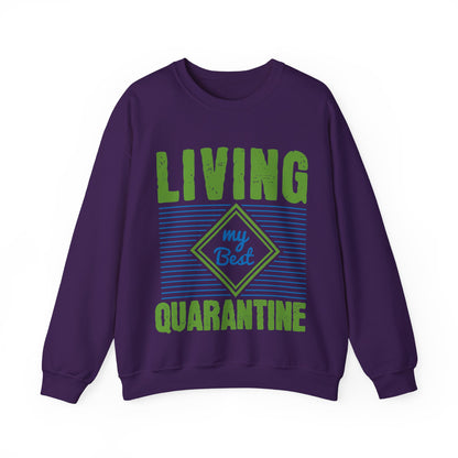 living my best quarantine-01 — Unisex Heavy Blend Crewneck (G18000)