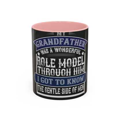 My grandfather was a wonderful role model-02 — Accent Mug 11/15oz