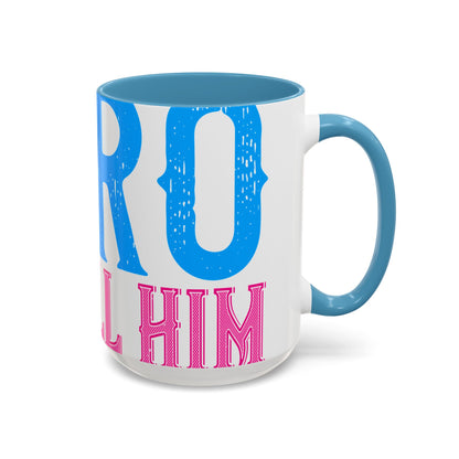 We have a hero, we call him grandpa-01 — Accent Mug 11/15oz