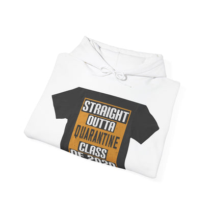 straight outta quarantine class of 2020 — Unisex Heavy Blend Hoodie (G18500)