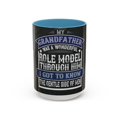 My grandfather was a wonderful role model-02 — Accent Mug 11/15oz