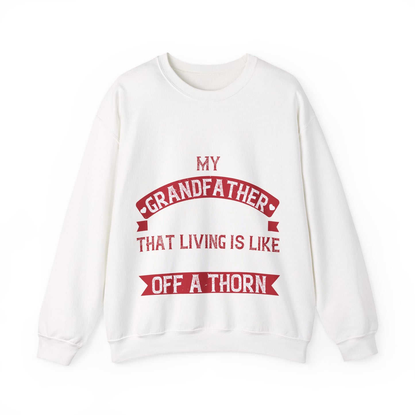 My grandfather always said that living is like licking honey off a thorn-01 — Unisex Heavy Blend Crewneck (G18000)