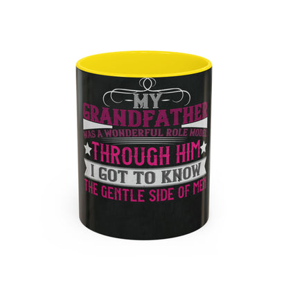 My grandfather was a wonderful role model-01 — Accent Mug 11/15oz