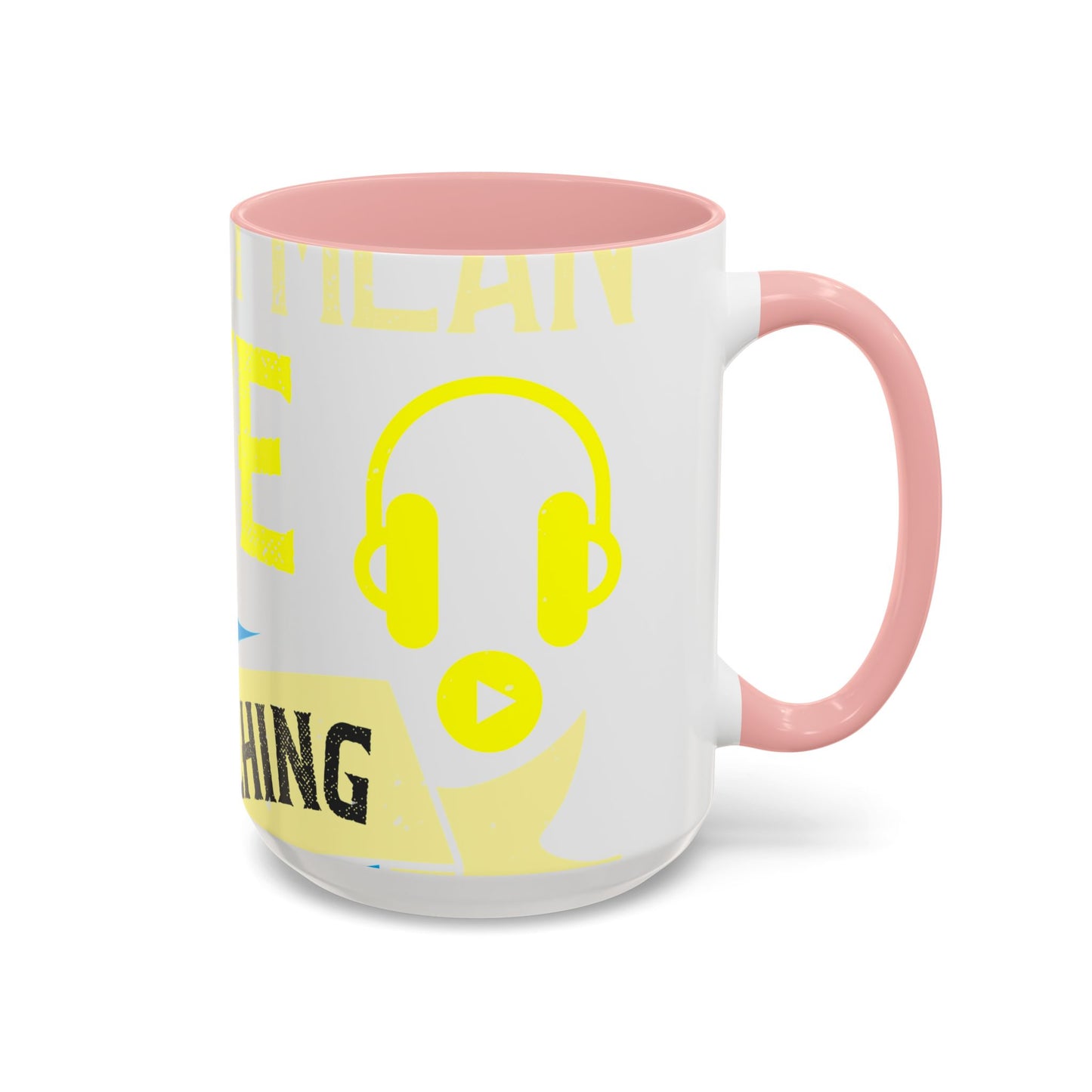 I love all kinds of art. I mean, I love sketching and acting and music-01 — Accent Mug 11/15oz