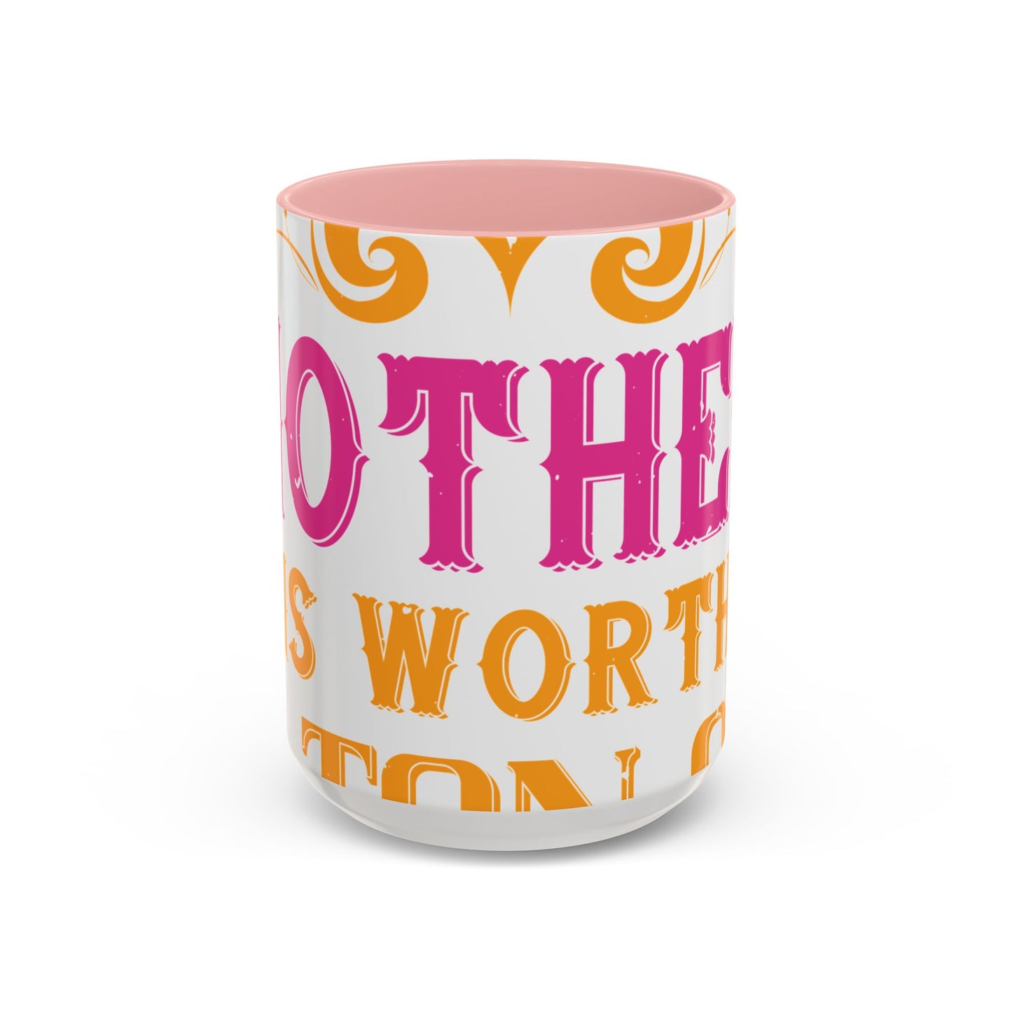 An ounce of mother is worth a ton of priest-01 — Accent Mug 11/15oz