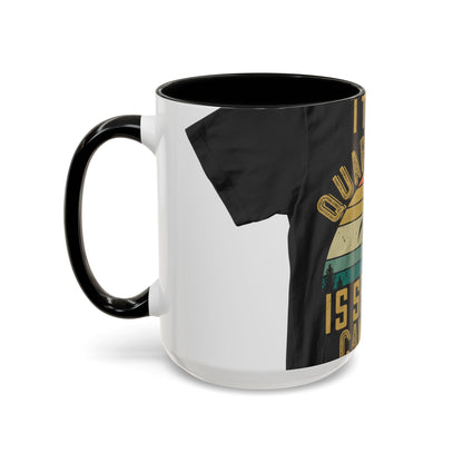 i think quarantine is spelled camping — Accent Mug 11/15oz