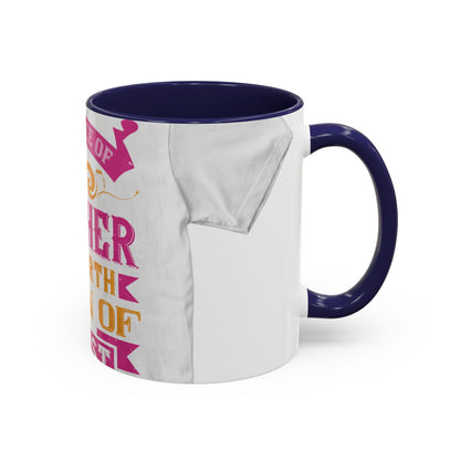 An ounce of mother is worth a ton of priest — Accent Mug 11/15oz