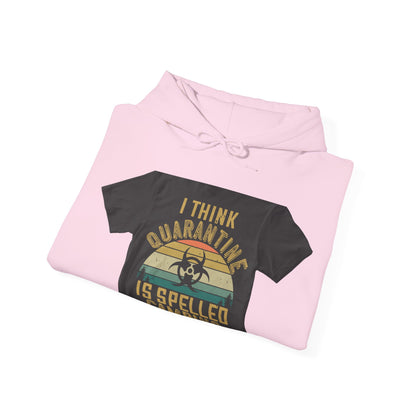 i think quarantine is spelled camping — Unisex Heavy Blend Hoodie (G18500)