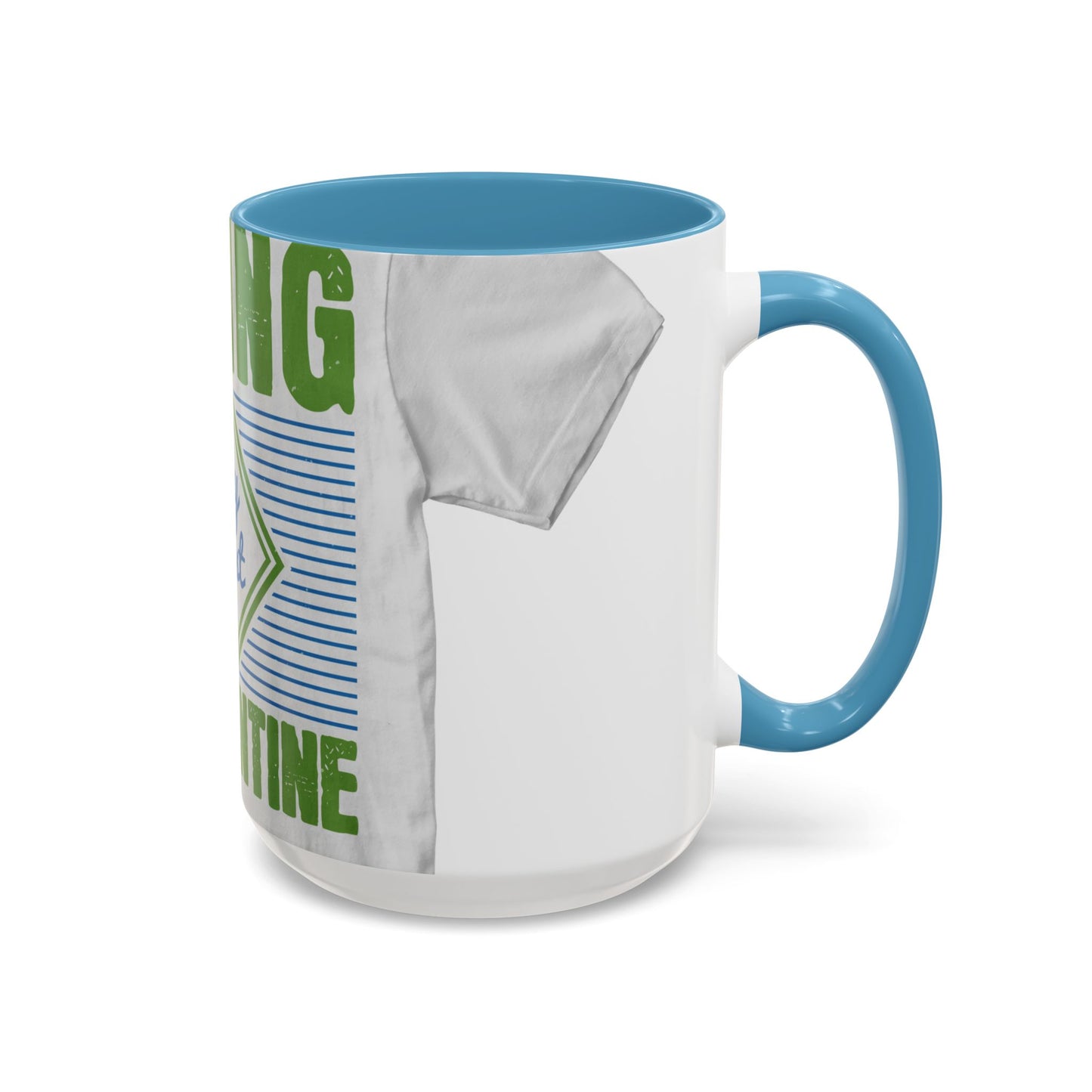 living my best quarantine — Accent Mug 11/15oz