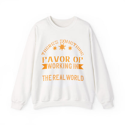 There 's something to be said in favor of working in isolation in the real world-01 — Unisex Heavy Blend Crewneck (G18000)