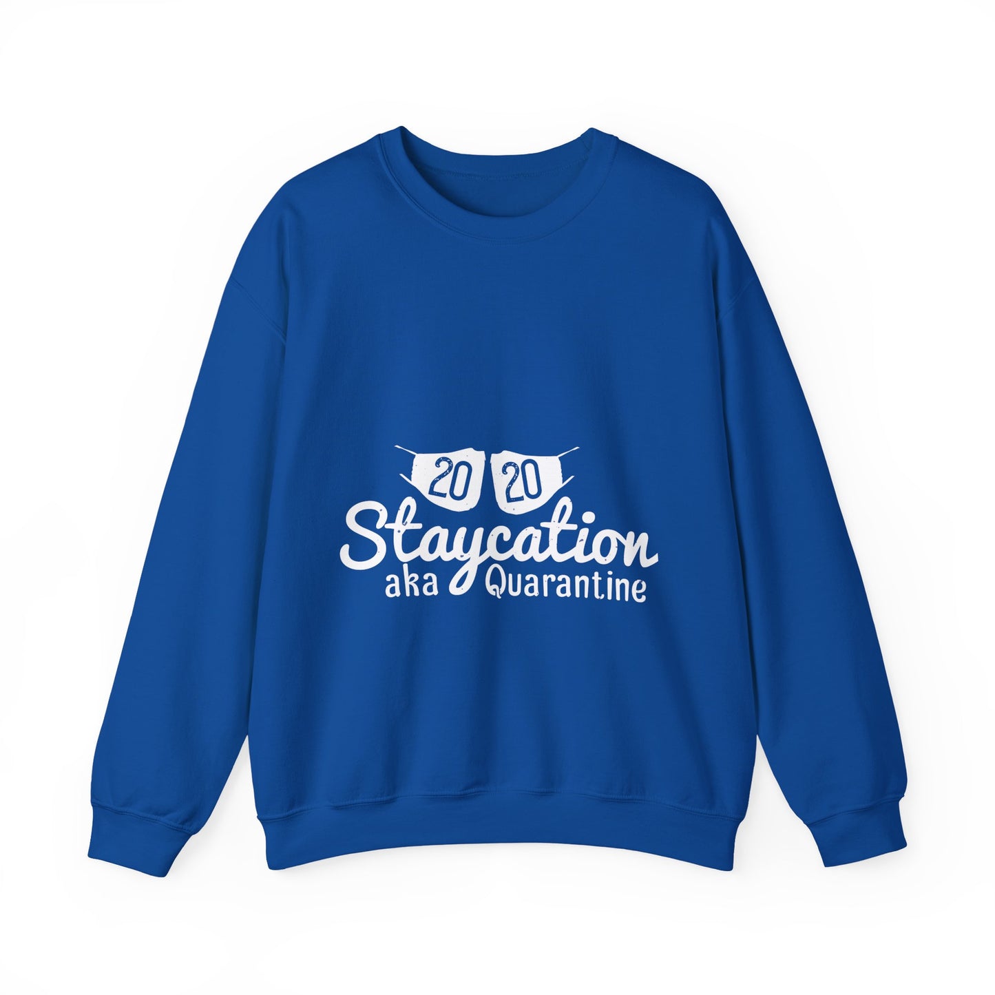 2020 staycation aka quarantine-01 — Unisex Heavy Blend Crewneck (G18000)