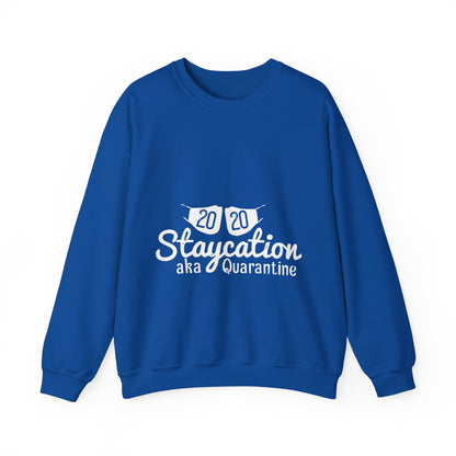 2020 staycation aka quarantine-01 — Unisex Heavy Blend Crewneck (G18000)