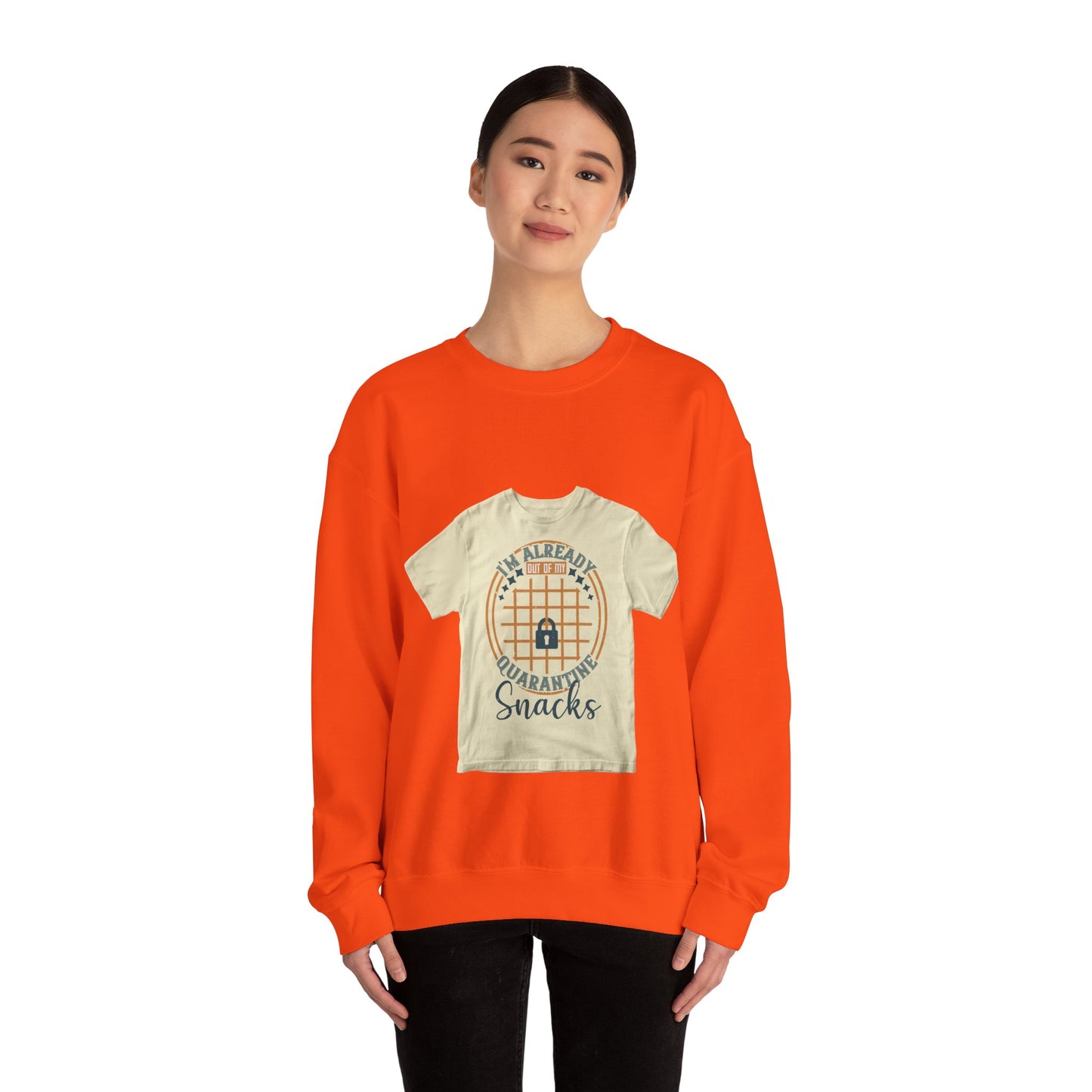 i'm already out of my quarantine snacks — Unisex Heavy Blend Crewneck (G18000)
