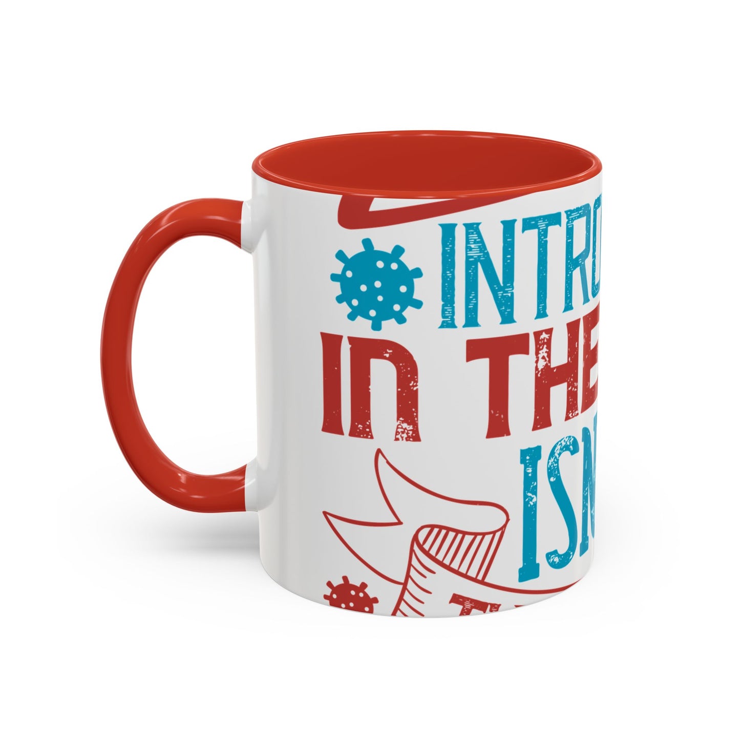 All you introverts in the house, isnΓÇÖt it the best time of our lives-01 — Accent Mug 11/15oz