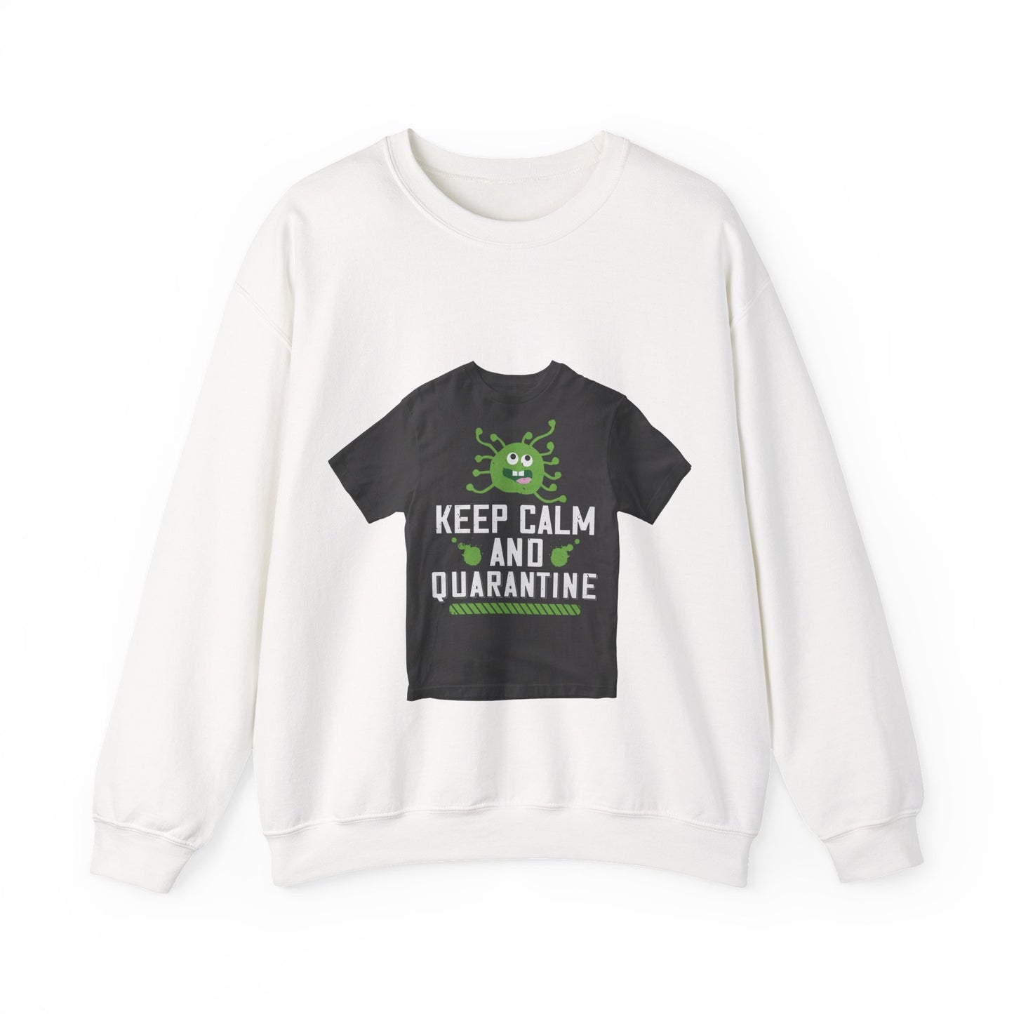 keep calm and quarantine — Unisex Heavy Blend Crewneck (G18000)