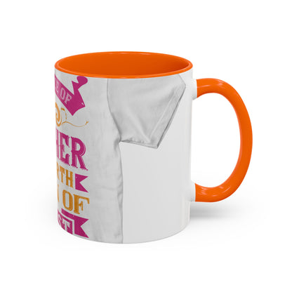 An ounce of mother is worth a ton of priest — Accent Mug 11/15oz