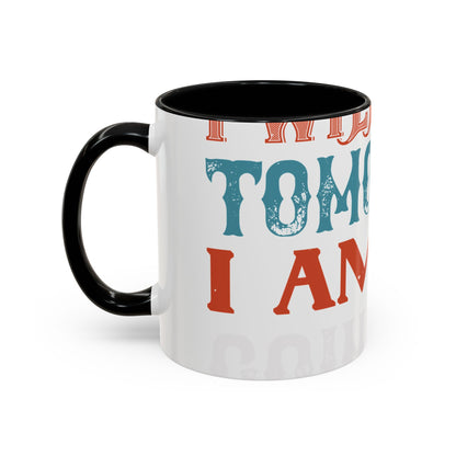 I WILL DO IT TOMORROW-01 — Accent Mug 11/15oz