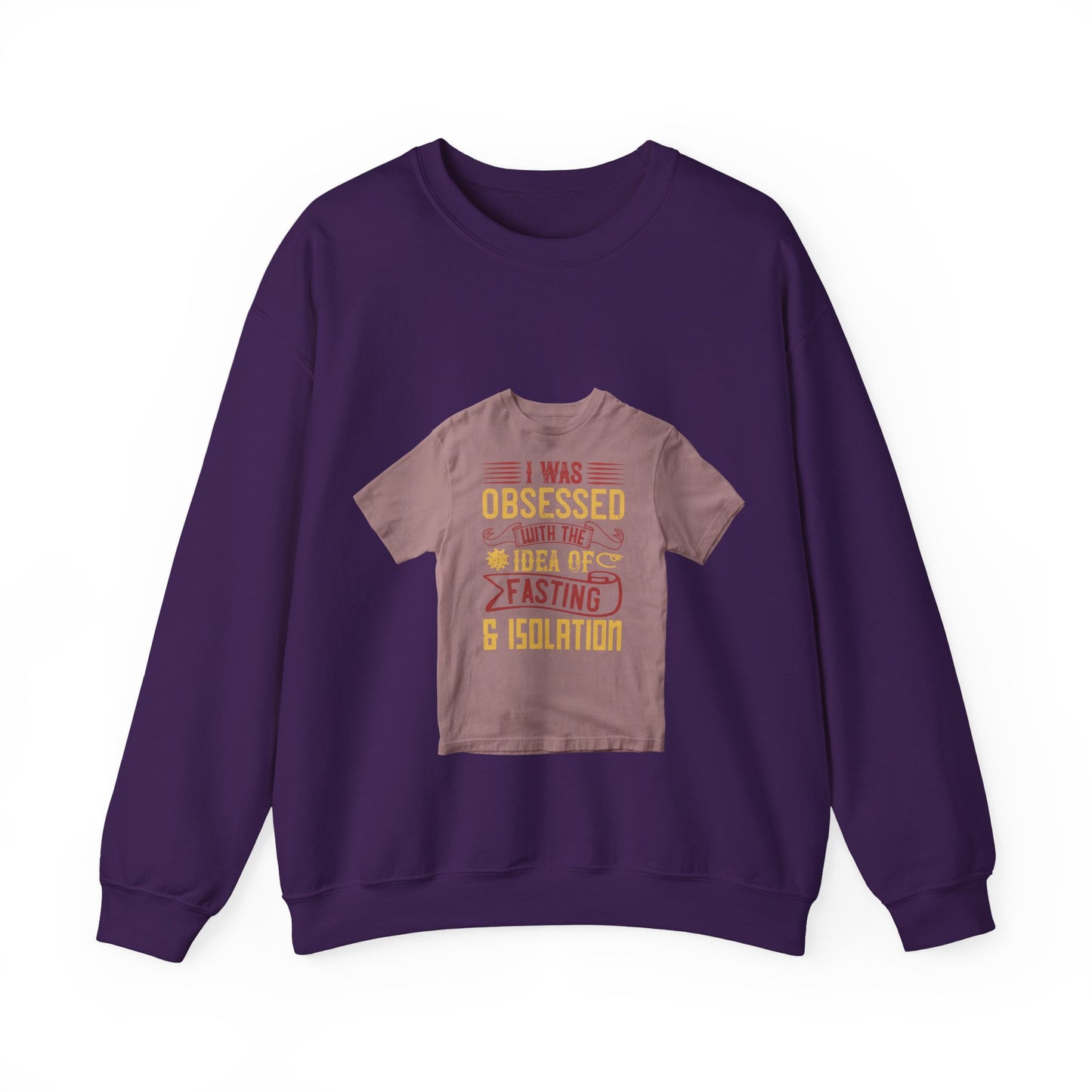I was obsessed with the idea of fasting and isolation — Unisex Heavy Blend Crewneck (G18000)
