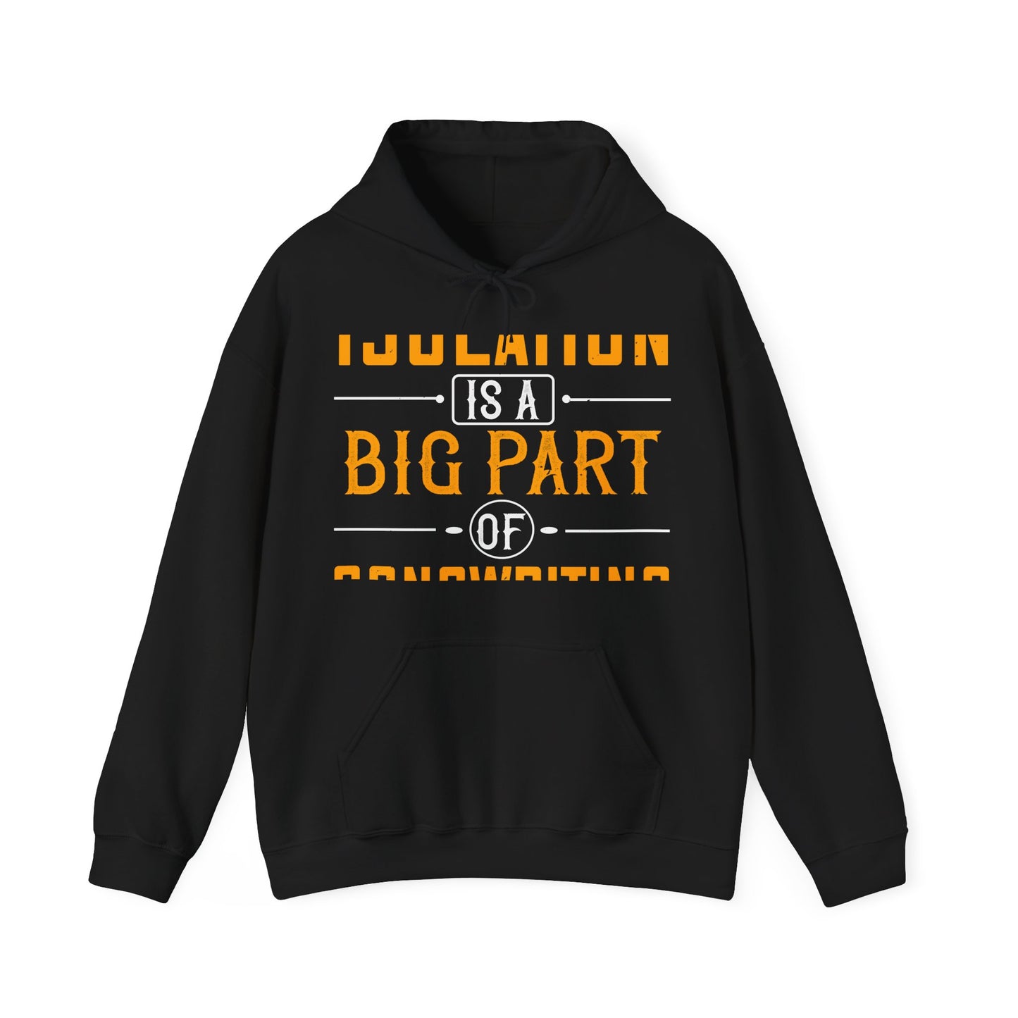 Isolation is a big part of songwriting-01 — Unisex Heavy Blend Hoodie (G18500)