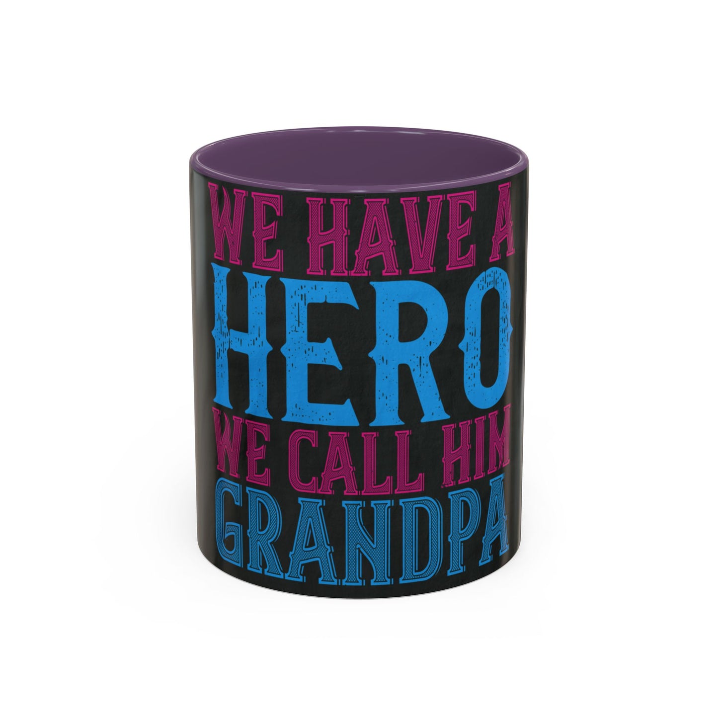 We have a hero, we call him grandpa-02 — Accent Mug 11/15oz