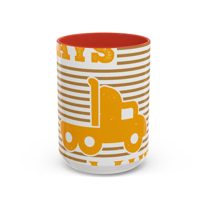 Still Plays With Trucks (2) — Accent Mug 11/15oz