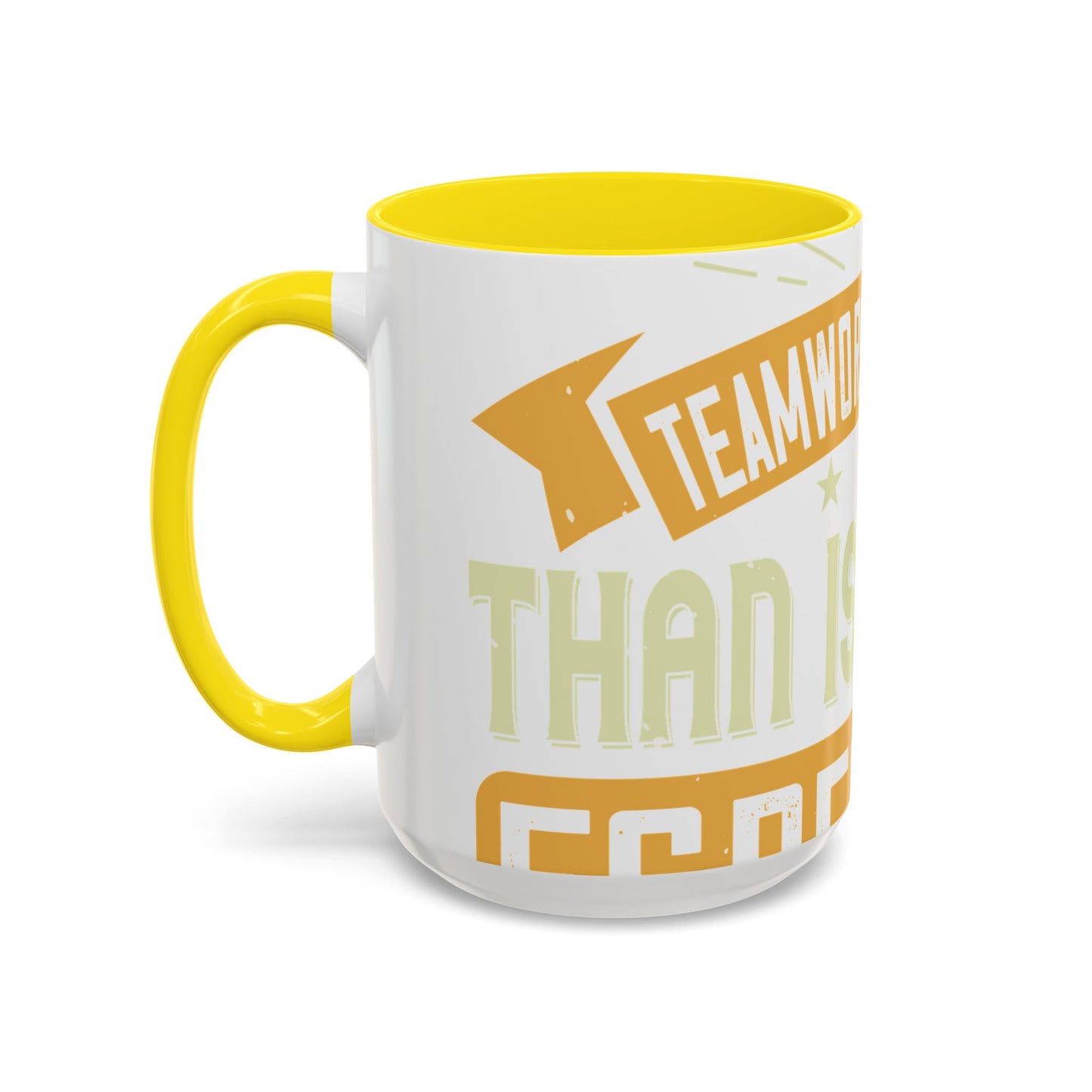 Teamwork is better than isolation, especially for a columnist-01 — Accent Mug 11/15oz