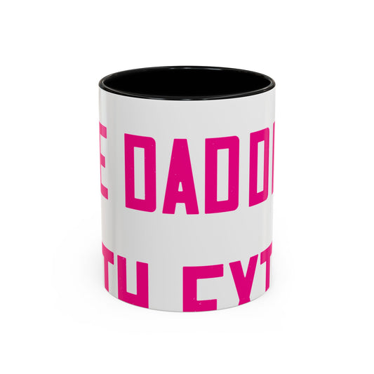 Grandpas are daddies with extra practice-01 — Accent Mug 11/15oz