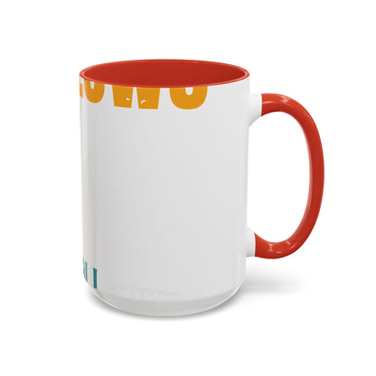 as long as she awallows itΓÇÖs all good-01 — Accent Mug 11/15oz
