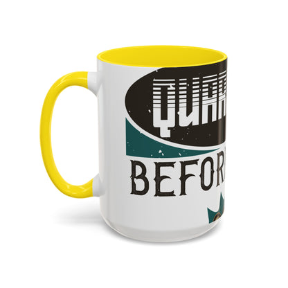 I was self-quarantine before it was cool-01 — Accent Mug 11/15oz