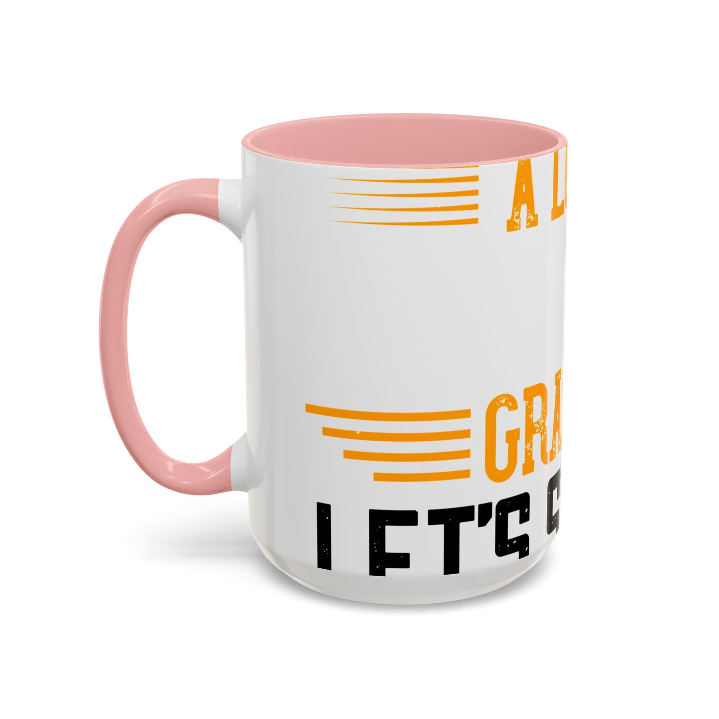 WeΓÇÖve taken a lot of things for granted. LetΓÇÖs stop and acknowledge-01 — Accent Mug 11/15oz