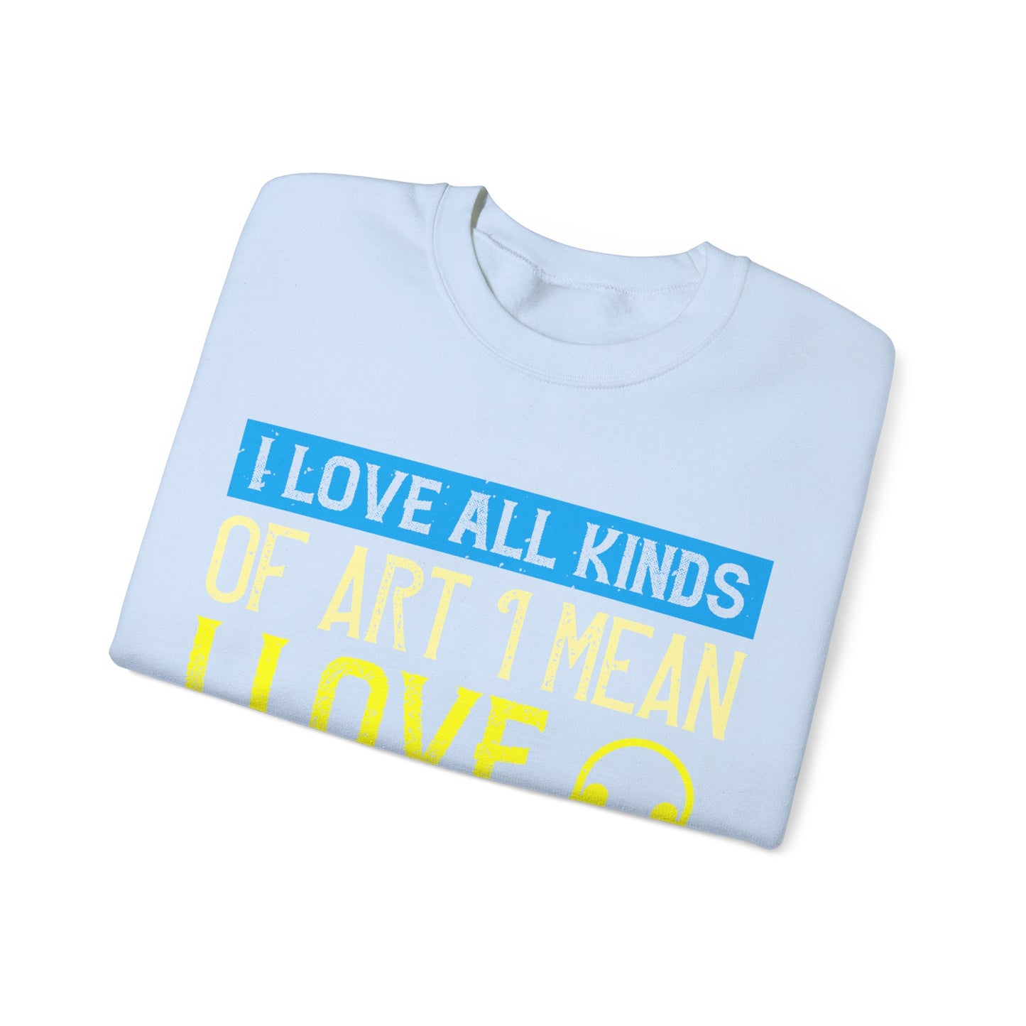 I love all kinds of art. I mean, I love sketching and acting and music-01 — Unisex Heavy Blend Crewneck (G18000)