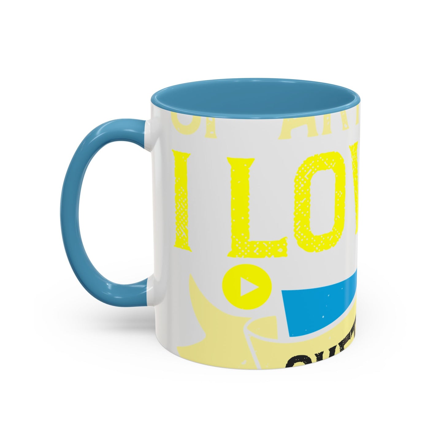 I love all kinds of art. I mean, I love sketching and acting and music-01 — Accent Mug 11/15oz