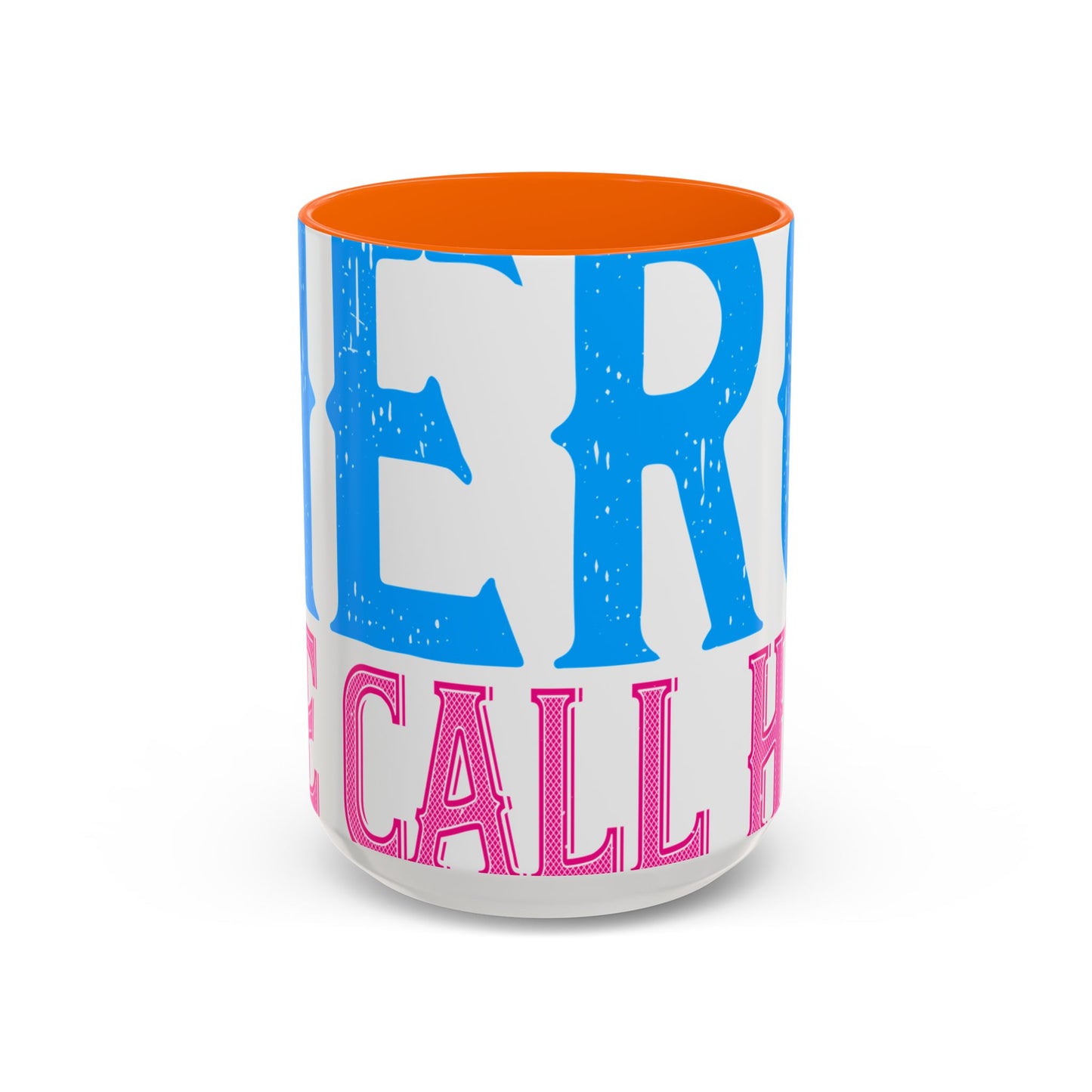 We have a hero, we call him grandpa-01 — Accent Mug 11/15oz