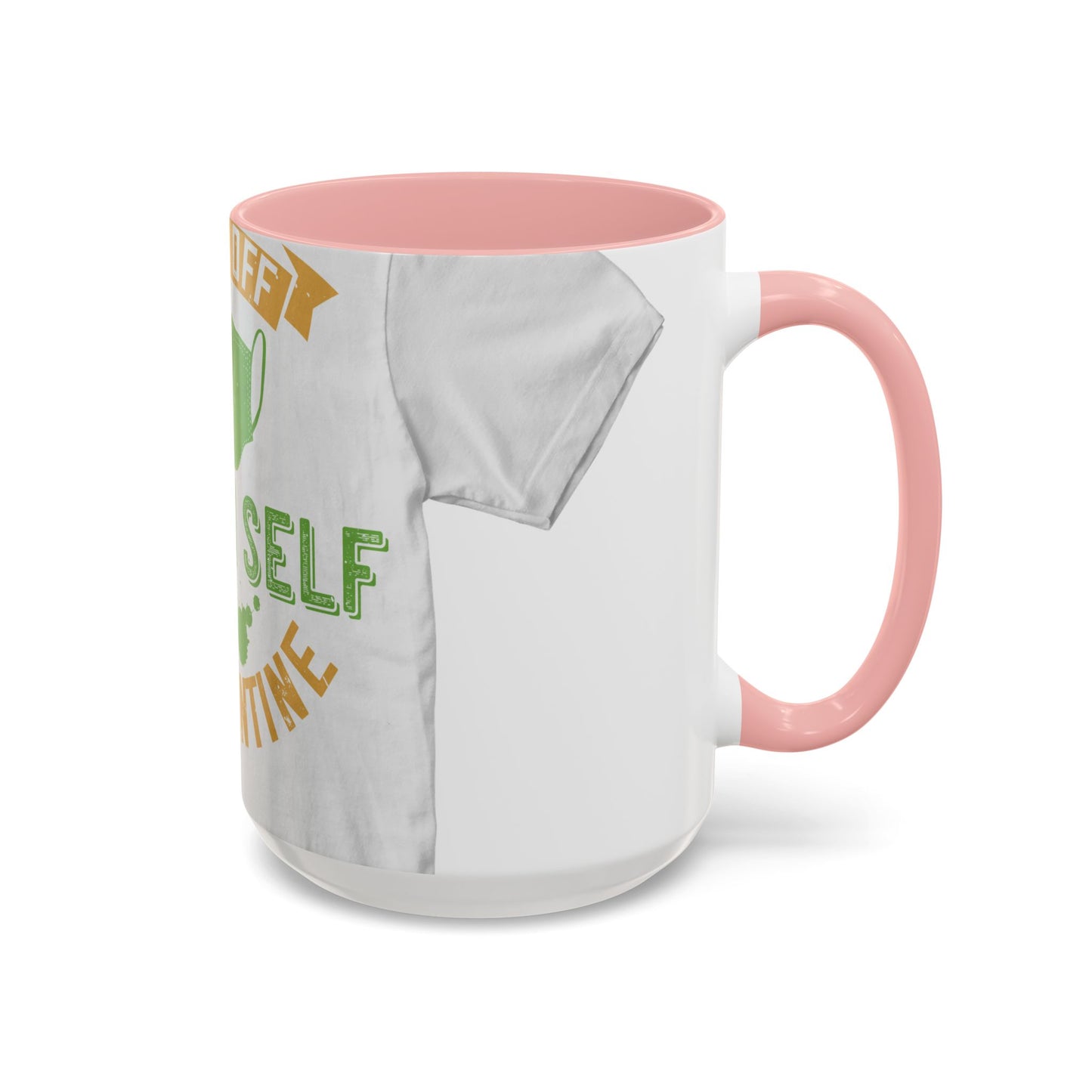 back off i'm on self quarantine — Accent Mug 11/15oz