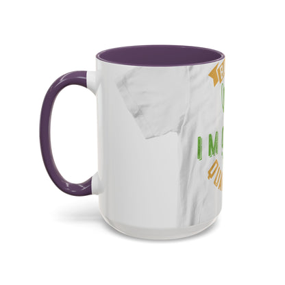 back off i'm on self quarantine — Accent Mug 11/15oz