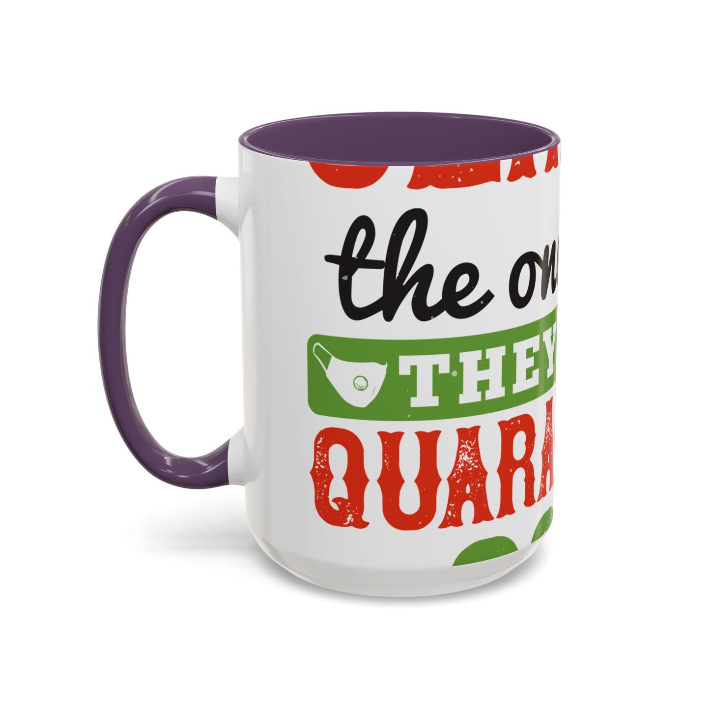 seniors the one where they were quarantined 2020-01 — Accent Mug 11/15oz