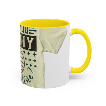 will you be my quarantine — Accent Mug 11/15oz