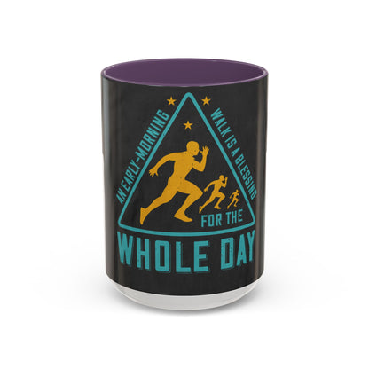 An early-morning walk is a blessing for the whole day-0 — Accent Mug 11/15oz