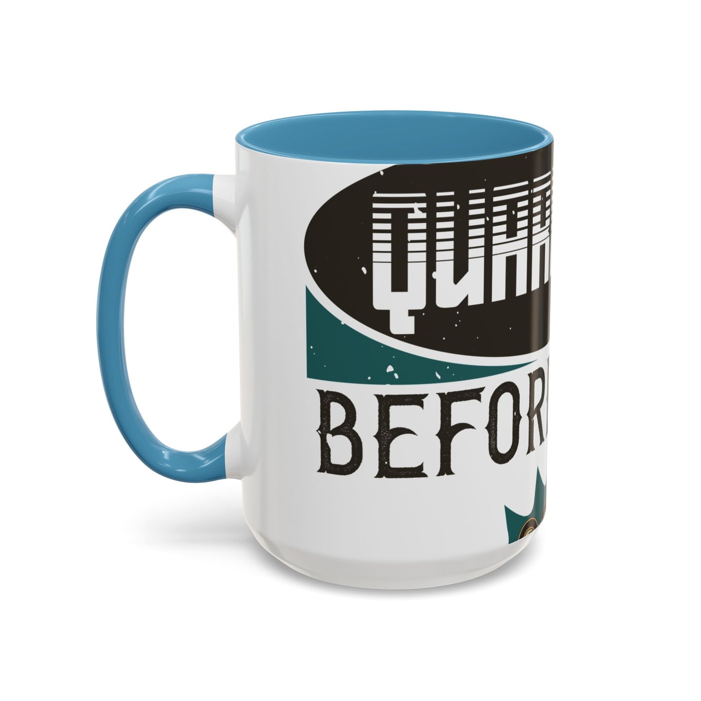 I was self-quarantine before it was cool-01 — Accent Mug 11/15oz