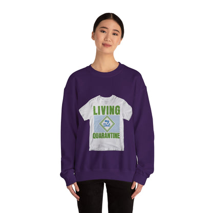 living my best quarantine — Unisex Heavy Blend Crewneck (G18000)