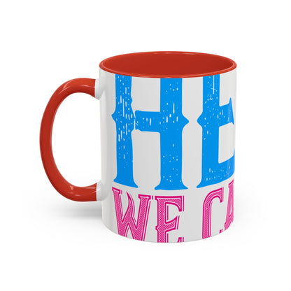 We have a hero, we call him grandpa-01 — Accent Mug 11/15oz