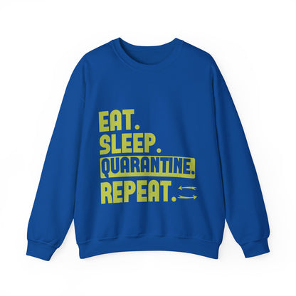 eat sleep quarantine repeat-01 — Unisex Heavy Blend Crewneck (G18000)