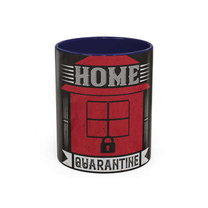 home quarantine — Accent Mug 11/15oz