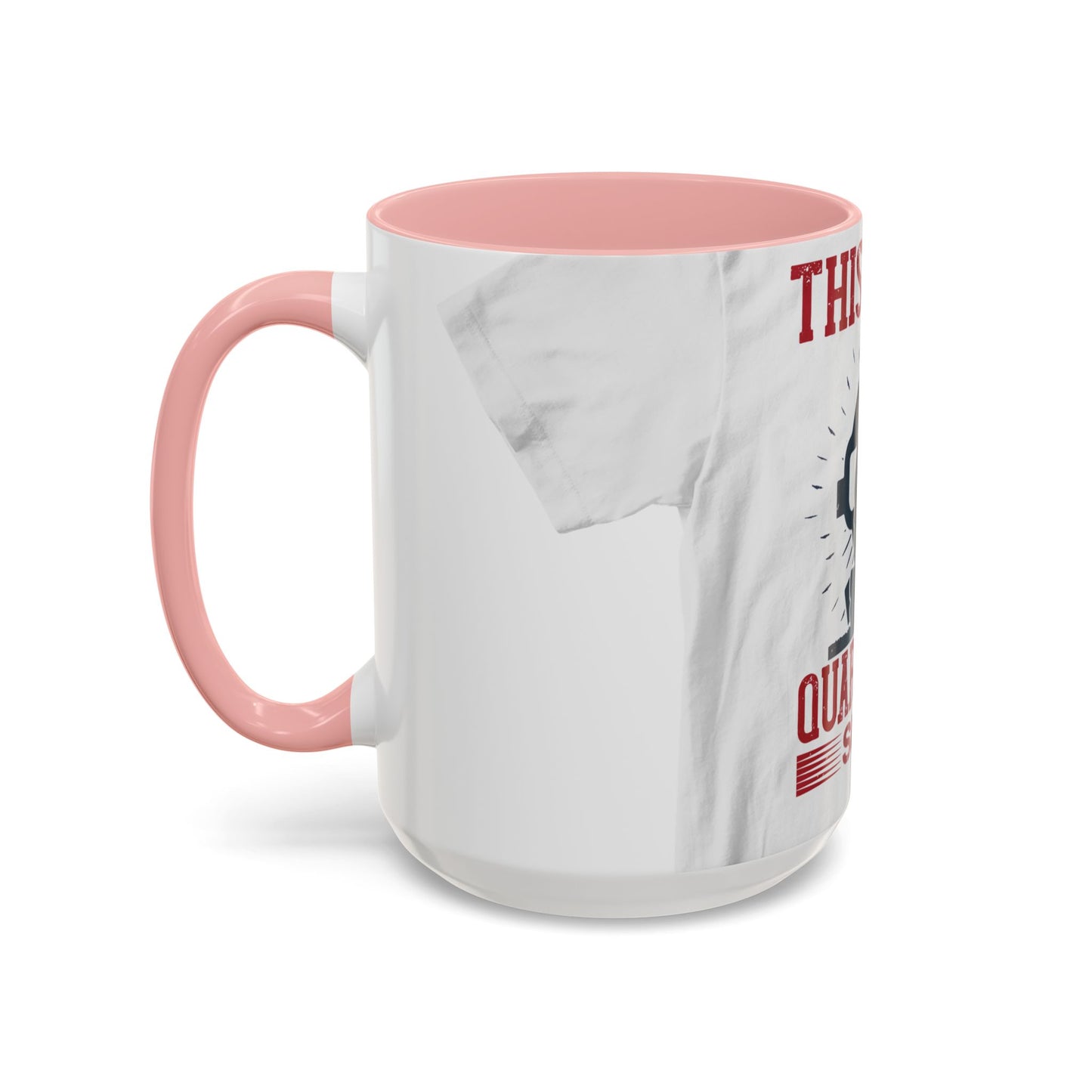 this is my quarantine — Accent Mug 11/15oz