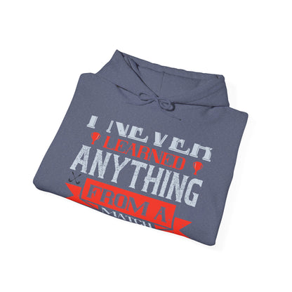 I never learned anything from a match that I won-01 — Unisex Heavy Blend Hoodie (G18500)