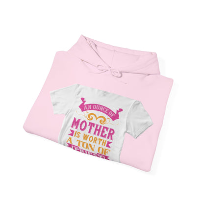 An ounce of mother is worth a ton of priest — Unisex Heavy Blend Hoodie (G18500)