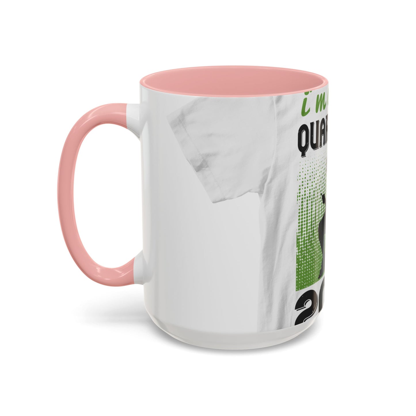 i'm on self quarantine 2020 — Accent Mug 11/15oz